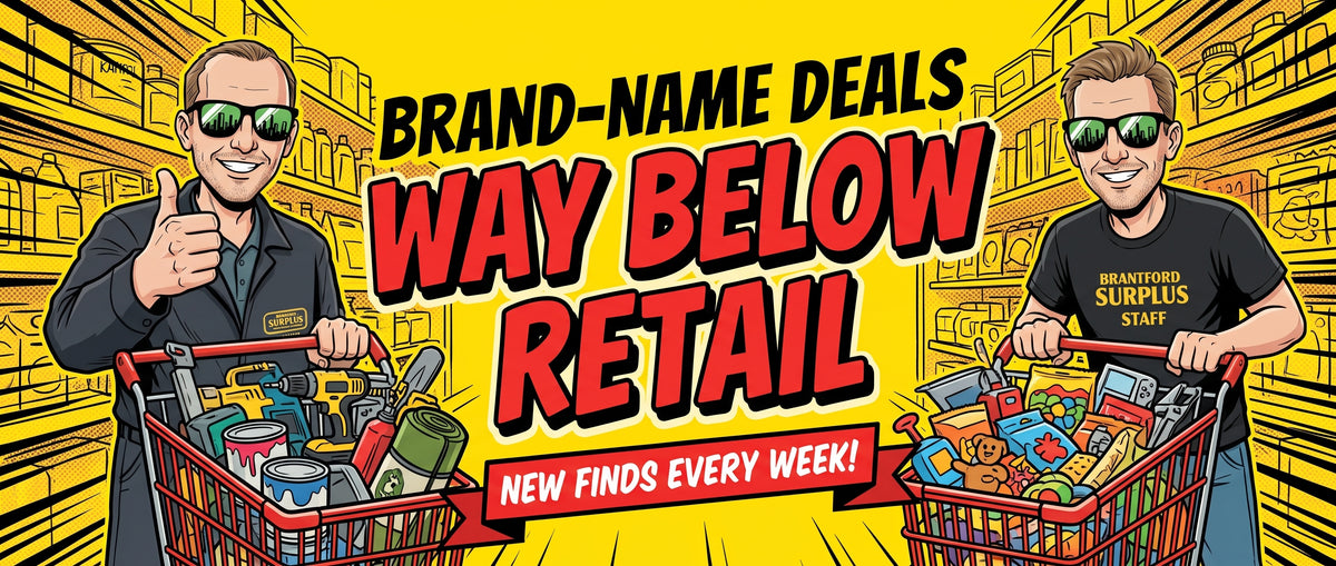 Brand-name deals for less — new arrivals every week at Brantford Surplus