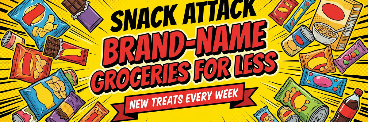 Snack attack — brand-name groceries for less, new treats every week